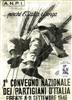 1. convegno nazionale dei Partigiani d'Italia : Firenze 8-11 settembre 1946 : ... perchè l'Italia risorga.